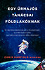 Chris Hadfield: Egy űrhajós tanácsai Földlakóknak könyv