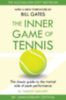 Gallwey, W. Timothy: The Inner Game of Tennis idegen