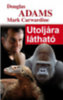 Douglas Adams - Mark Carwardine: Utoljára látható e-Könyv