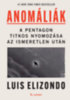 Luis Elizondo: Anomáliák e-Könyv