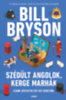 Bill Bryson: Szédült angolok, kerge marhák könyv