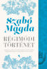 Szabó Magda: Régimódi történet könyv