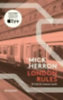 Herron, Mick: London Rules idegen