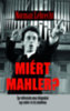 Norman Lebrecht: Miért Mahler? könyv