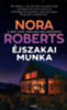 Nora Roberts: Éjszakai munka könyv