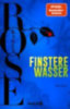 Rose, Karen: Finstere Wasser idegen
