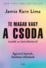 Jamie Kern Lima: Te magad vagy a csoda könyv
