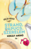 Király Anikó: Strand, papucs, szerelem e-Könyv