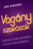 Jen Sincero: Vagány szokások könyv