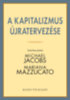 Michael Jacobs (Szerk.), Mariana Mazzucato (Szerk.): A kapitalizmus újratervezése könyv
