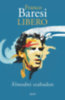 Franco Baresi: Libero - Álmodni szabadon könyv