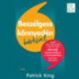 Patrick King: Beszélgess könnyedén bárkivel e-hangoskönyv