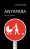 Sarah Fischer: Anyapara könyv