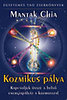 Mantak Chia: Kozmikus pálya könyv