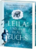Millwood Hargrave, Kiran: Leila und der blaue Fuchs idegen