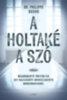 Philippe Boxho: A holtaké a szó könyv