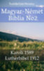 Gáspár Károli, Joern Andre Halseth, TruthBeTold Ministry: Magyar-Német Biblia No2 e-Könyv