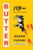 Yuzuki, Asako: Butter idegen