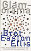 Bret Easton Ellis: Glamorama antikvár
