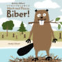 Oldland, Nicholas: Mach mal Pause, Biber! idegen