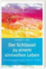 Lukas, Elisabeth: Der Schlüssel zu einem sinnvollen Leben idegen