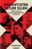 Richard Dargie: Merényletek Hitler ellen könyv