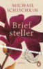 Schischkin, Michail: Briefsteller idegen