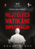Rónay Tamás: Rejtélyes vatikáni diplomácia könyv