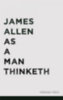 James Allen: As a Man Thinketh e-Könyv
