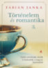 Fábián Janka: Történelem és romantika 3. könyv