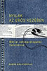 Pecsuk Ottó (szerk.); Kiss B. Zsuzsanna (szerk.): Nyilak az erős kezében könyv