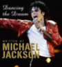 Jackson, Michael: Dancing the Dream idegen