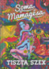 Soma Mamagésa: Tiszta szex könyv