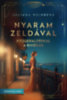 Juliana Weinberg: Nyaram Zeldával - Fitzgeraldékkal a Riviérán e-Könyv