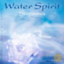 Sayama - Emoto, Masaru: WATER SPIRIT [neue Abmischung, nach Masaru Emoto] idegen
