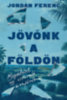Jordán Ferenc: Jövőnk a Földön könyv
