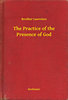 Brother Lawrence: The Practice of the Presence of God e-Könyv