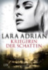 Adrian, Lara: Kriegerin der Schatten idegen