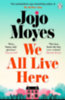 Moyes, Jojo: We All Live Here idegen