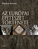 Nikolaus Pevsner: Az európai építészet története könyv