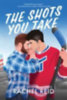 Reid, Rachel: The Shots You Take idegen