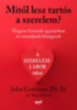 John Gottman: Mitől lesz tartós a szerelem? - Hogyan bízzunk egymásban és maradjunk hűségesek e-Könyv