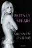 Britney Spears: A bennem lévő nő e-Könyv
