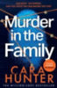 Hunter, Cara: Murder in the Family idegen