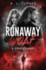 A. L. Turner: Runaway Wolf - A szökött farkas könyv