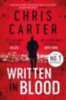 Carter, Chris: Written in Blood idegen