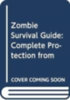 Brooks, Max: The Zombie Survival Guide idegen