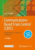 Schnieder, Lars: Communications-Based Train Control (CBTC) idegen