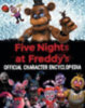 Cawthon, Scott: Five Nights at Freddy's Character Encyclopedia (Media Tie-In) idegen