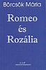 Börcsök Mária: Romeo és Rozália antikvár
